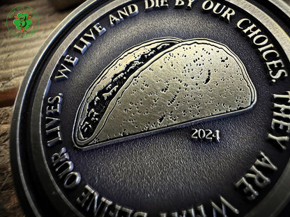 "Live & Die by Your Choices" Challenge Coins