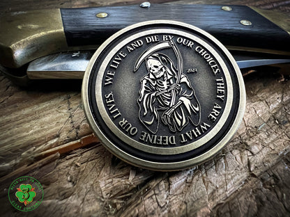 "Live & Die by Your Choices" Challenge Coins