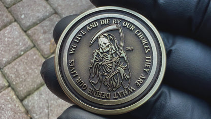 "Live & Die by Your Choices" Challenge Coins