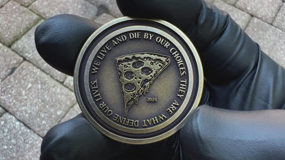 "Live & Die by Your Choices" Challenge Coins